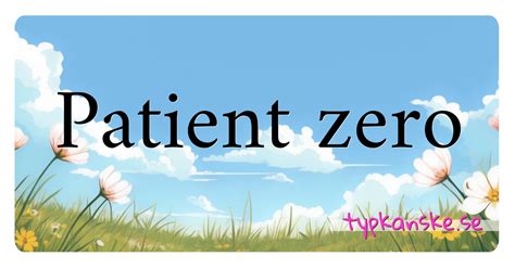 patient zero synonym.